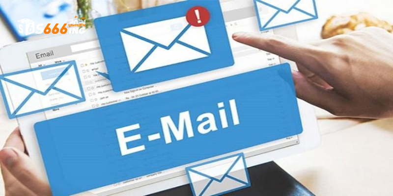 Gửi email là một phương thức tiếp cận S666 nhanh chóng và thuận tiện